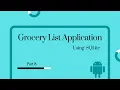 Android Studio Grocery List application using SQLite Database - Part 8