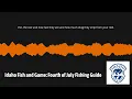 Idaho Fish and Game Fourth of July Fishing Guide