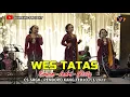 Download Lagu WES TATAS (TRIO PKT) -  ERWIN, INDRI, GESTY / SRGK CAMPURSARI PENDOPO KANG TEDJO #TERBARU7/3/2021