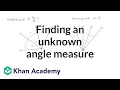 Finding an unknown angle measure 4th grade math Illustrative Math-aligned Khan Academy