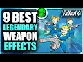 TOP 9 BEST Fallout 4 Legendary Weapon Effects