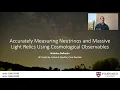 Nicholas DePorzio | Accurately Measuring Neutrinos and Massive Light Relics