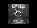 New Hero - I can't sleep ( Roommush remix)