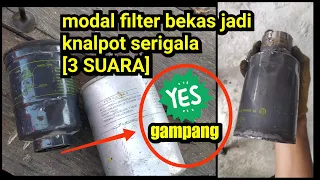 Download Cara buat knalpot serigala 3 Suara dari filter oli bekas. MP3