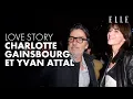 Charlotte Gainsbourg and Yvan Attal their love story