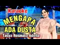 Download Lagu Karaoke MENGAPA ADA DUSTA - Tasya Rosmala ( OM ADELLA )