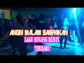 Download Lagu LAGU JOGET MINANG TERBARU - ANGIN MALAM REMIX 2022