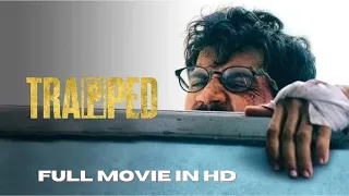Trapped - Bollywood Full Movie Rajkummar Rao Geetanjali Thapa