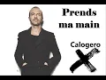 Calogero feat. Soprano - Prends ma main (avec paroles) album X