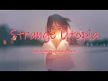 Download Lagu Axel Johansson - Strange Utopia feat. Marmy (Lyrics/Lyric Video)