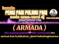 Download Lagu PERGI PAGI PULANG PAGI | KARAOKE NADA CEWE | VERSI DJ ALDYMUSIC358 ( ARMADA )