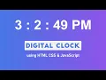 Digital Clock using HTML CSS JavaScript