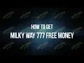 Milky Way 777 Add Money Hack iOS Android