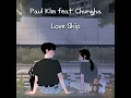 Paul Kim feat Chungha - Love Ship [Sub Indo]