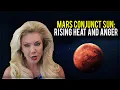 Mars Conjunct Sun Rising Anger and Heat