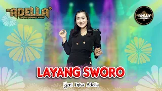 Download Layang Sworo - Yeni Inka Adella - Adella | Dangdut (Official Music Video) MP3