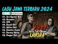 Download Lagu ORA NGEMIS BALI  - LAVORA FULL ALBUM TERBARU 2024 • Lagu Jawa Viral Terbaru 2024