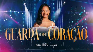Maria Marçal - Guarda o Meu Coração  / DVD CURA