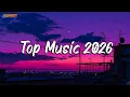 Lagu Top Hits Playlist 2026 🎵 Spotify Playlist 2026 -  Lady Gaga, Bruno Mars, Ed Sheeran, Miley Cyrus