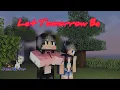 Download Lagu Minecraft Animation Music Video Song Let Tomorrow Be