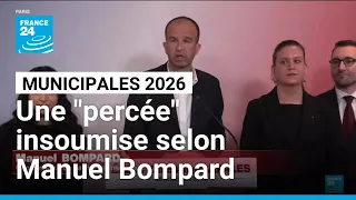 Municipales 2026 : Manuel Bompard annonce une "percée" insoumise • FRANCE 24