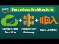 AWS Lambda with API Gateway Serverless Architecture Spring Cloud Function