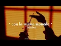 〝 Con La Misma Moneda 〞- Karina // Letra