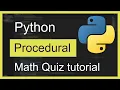 Procedural Math Quiz In Python EP 1 Basic Functionality