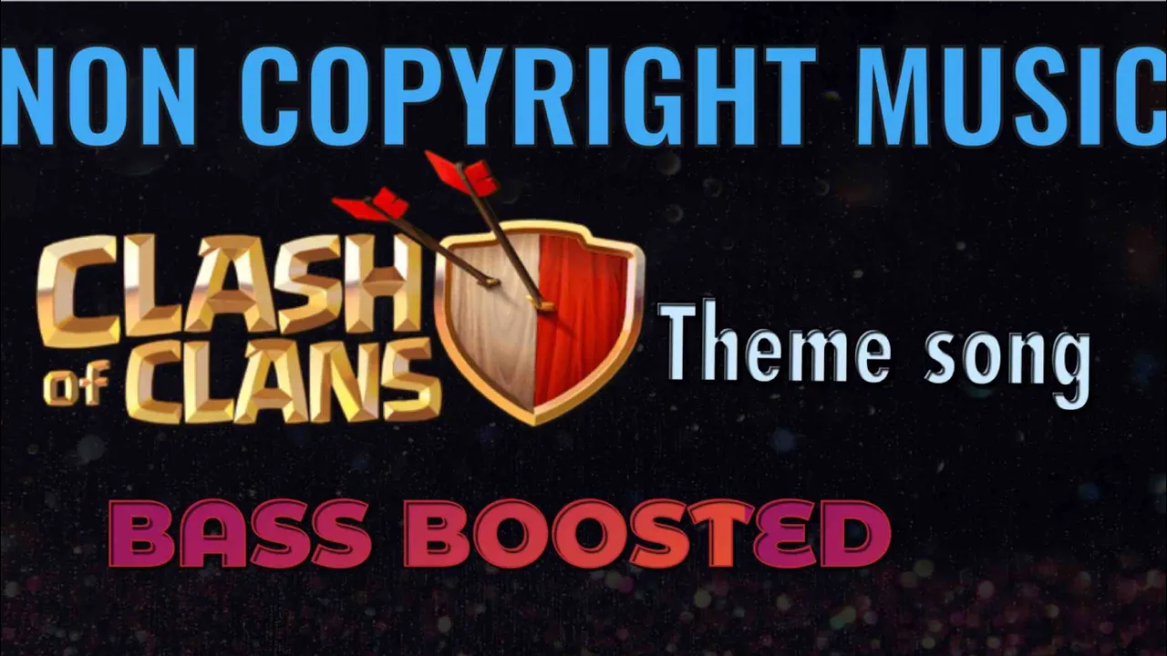 NoCopyrightSound (NCS)- Clash Of Clans- Theme Music || Bass Boosted || Team Kadey99