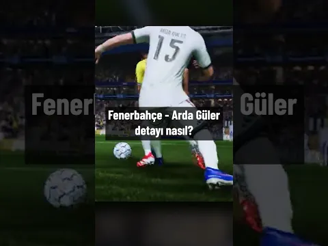 FC 27 Fragman'ındaki Arda Güler Detayı!