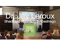 Dr Jay Leroux Shadrach Meshach and Abednego