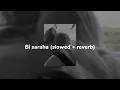 Abeer Nehme - Bi saraha (slowed + reverb)