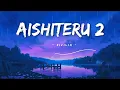 Download Lagu Aishiteru 2 - Zivilia - (Lirik lagu)