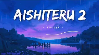 Download Aishiteru 2 - Zivilia - (Lirik lagu) MP3