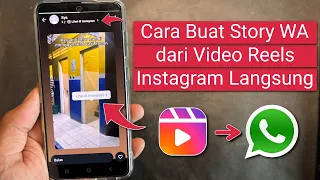 cara membuat status whatsapp dari reels instagram langsung