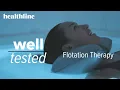 Well Tested Flotation Therapy Healthline