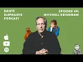 Lagu Dante Elephante Podcast - Ep. 49 w/ Mitchell Kriegman