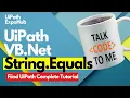 UiPath VB Net String Equals Use Case