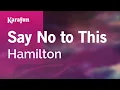 Download Lagu Karaoke Say No to This - Hamilton *