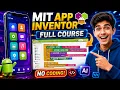 MIT App Inventor Full Course for Beginners Build Your First Android App Step-by-Step