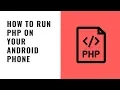 how to run php on your android phone