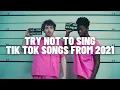TRY NOT TO SING OR DANCE TIK TOK SONGS 2021 rewind