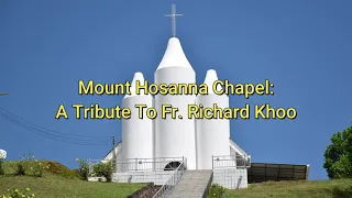 Download Sarawak Adventures, Ep. 38: Mount Hosanna Chapel - A Tribute To Fr. Richard Khoo MP3