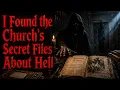I Found the Church s Secret Files About Hell Creepypasta