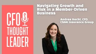 Balancing Growth With Risk Insight Andrea Hecht CFO CSAA Insurance Group