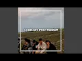 Lagu MELODI STAY TONIGHT