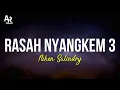 Lagu Rasah Nyangkem 3 - Niken Salindry (LIRIK)