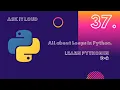 Basic Python Lecture 37 - About Loops and its types Loops in Python Python in hindi