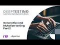 Deep Testing Automated tests beyond the basics Generative and Mutation Testing - Part 2
