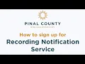Pinal County Recorder Notification Service